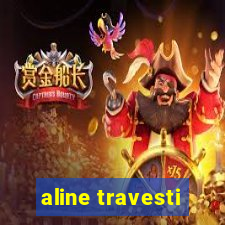 aline travesti